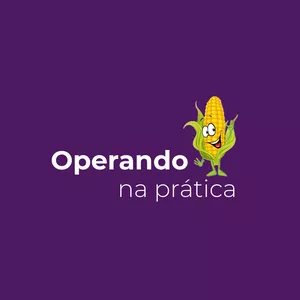Operando Milho na Prática